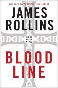 Rollins James Bloodline. A SIGMA Force Novel 