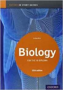 Allott A. IB Biology Study Guide: 2014 edition: Oxford IB Diploma Program 