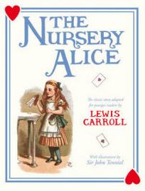 Carroll Lewis The Nursery Alice 