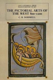 Dodwell C.R. The Pictorial Art of the West, 800-1200 