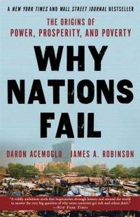 Daron A., James A.R. Why Nations Fail. The Origins of Power, Prosperity, and Poverty 