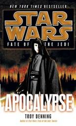 Denning T. Apocalypse: Star Wars (Fate of the Jedi) 