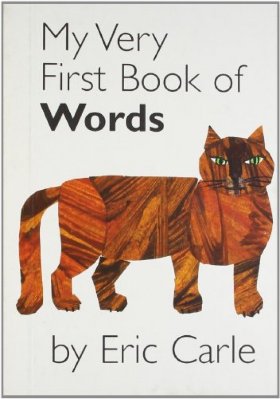 Carle Eric My Very First Book of Words 