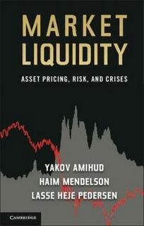 Amihud Y. Market Liquidity. Asset Pricing, Risk, and Crises 