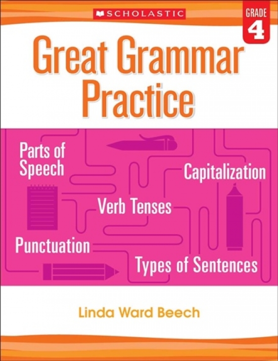 Beech L. Great Grammar Practice. Grade 4 