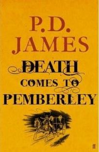 James P.D. Death Comes to Pemberley 