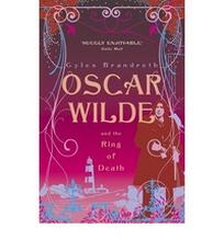 Gyles B. Oscar Wilde and the Ring of Death 