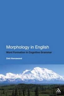 Morphology in English: Derivational and Compound Word Formation in Cognitive Grammar 