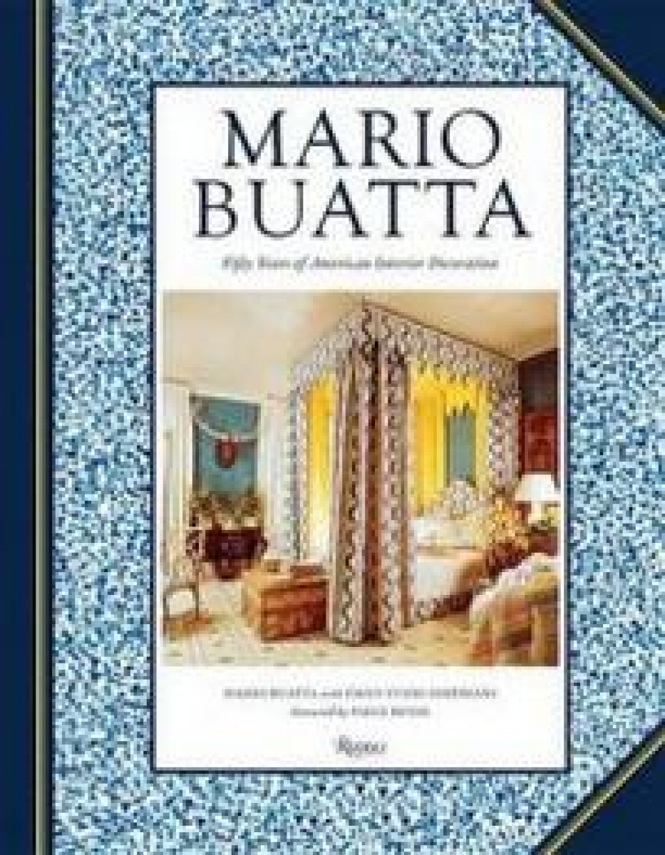 Buatta M. Mario Buatta: Fifty Years of American Interior Decoration: Fifty Years of American Decoration 
