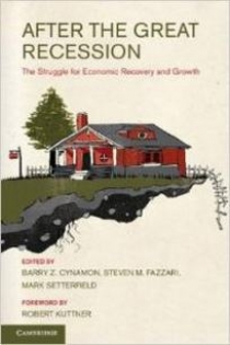 Cynamon After the Great Recession: The Struggle for Economic Recovery and Growth 