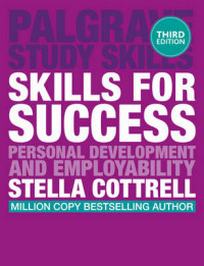 Cottrell Stella Skills for Success. Personal Development and Employability 