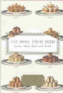 Peter W. Eat, Drink and be Merry. Poems About Food and Drink 
