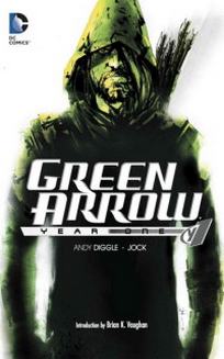 Diggle A. Green Arrow: Year One 