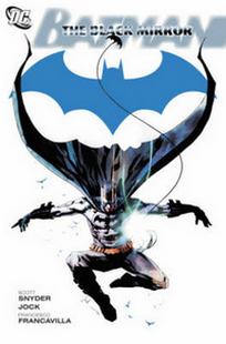Snyder S. Batman. The Black Mirror 