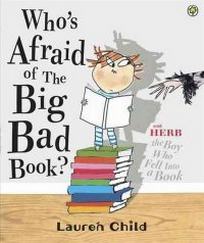 Child Lauren Who's Afraid of the Big Bad Book? 