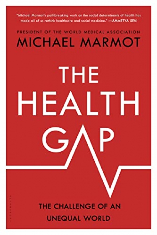 Marmot M. The Health Gap 