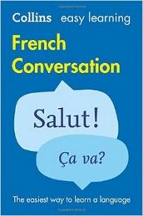 Collins Easy Learning French - Easy Learning French Conversation 