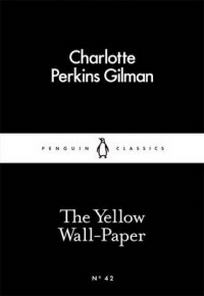 Charlotte P.G. The Yellow Wall-Paper 