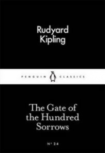 Kipling Rudyard The Gate of the Hundred Sorrows 