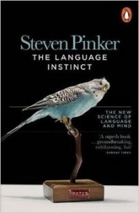 Pinker S. The Language Instinct: How the Mind Creates Language 