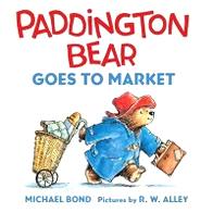Bond Michael Paddington Bear Goes to Market 