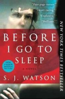Watson S.J. Before I Go To Sleep Movie Tie-in Edition: A Novel 
