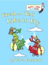 Eastman P. Fred and Ted Like to Fly 