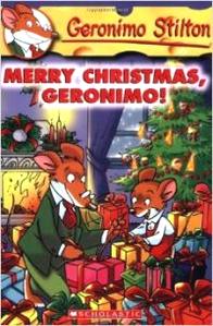 Stilton Geronimo Geronimo Stilton: Merry Christmas, Geronimo! 