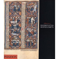 De H.C. A History of Illuminated Manuscripts 