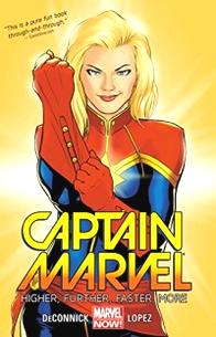 Kelly Sue DeConnick Captain Marvel: Volume 1: Higher, Further, Faster, More 