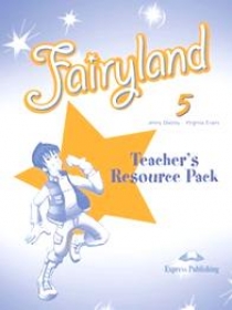 Virginia Evans, Jenny Dooley Fairyland 5. Teacher's Resource Pack.    