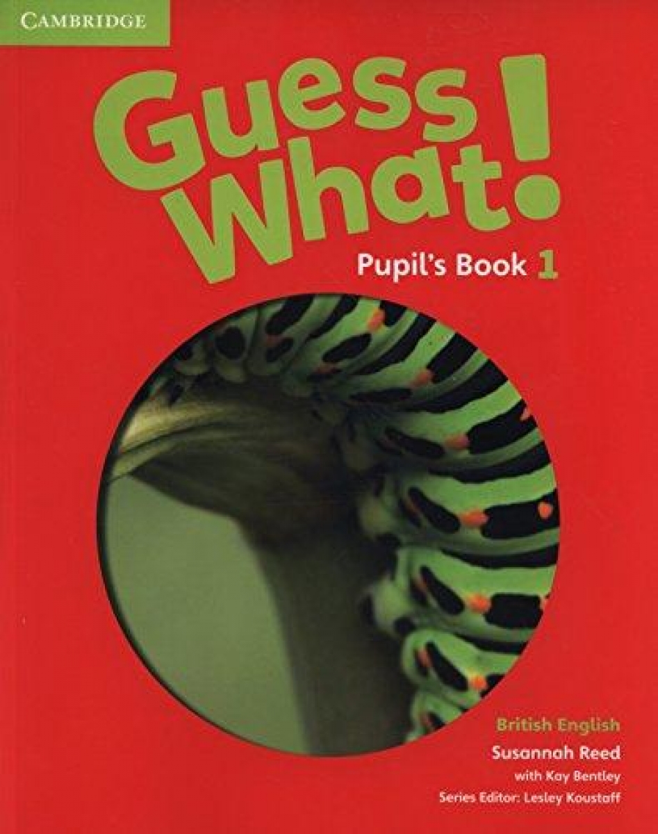 Reed S. Guess What! Pupil's Book 1 