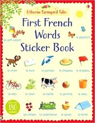 Amery Heather Farmyard Tales First French Words Sticker Book. French, English 