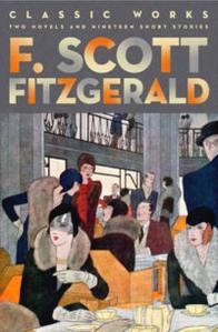 F. Scott Fitzgerald Classic Works of F. Scott Fitzgerald 
