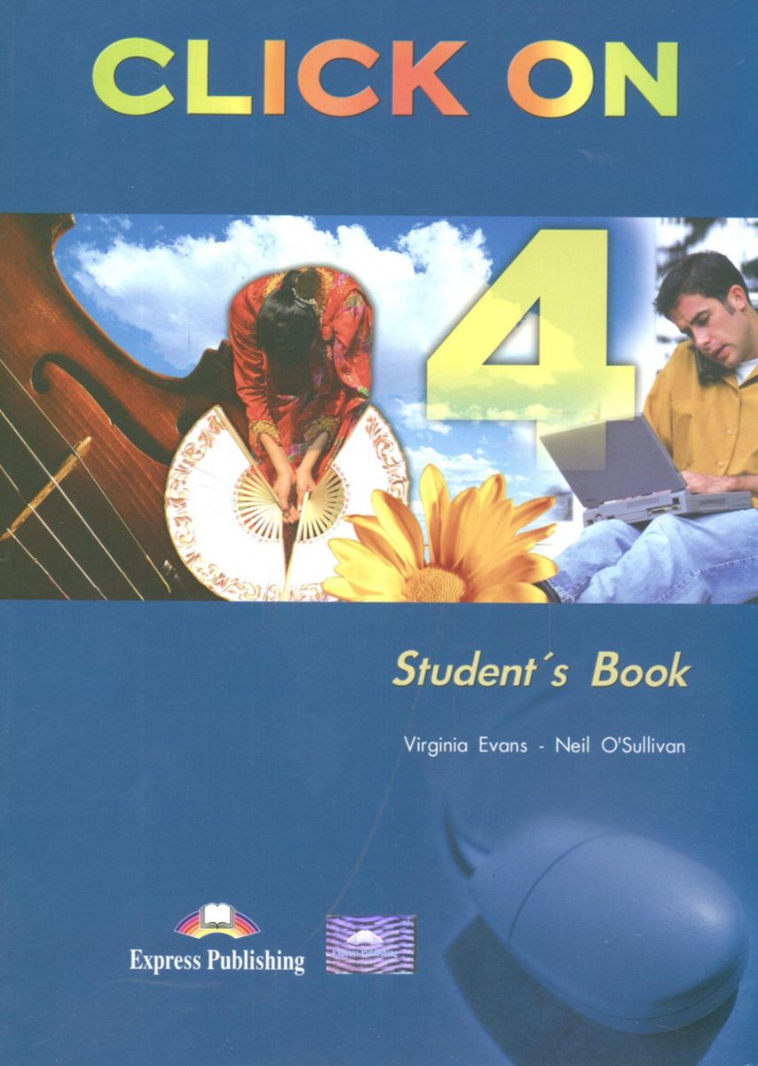 Virginia E. Click On 4. Student's Book. Intermediate.  