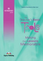 Suzanne Antonaros, Lilika Couri The Teacher's Basic Tools: Making Our Lessons Memorable 