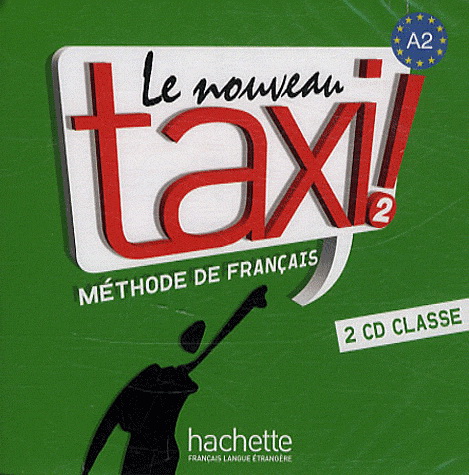 Robert Menand, Laure Hutchings, Nathalie Hirschprung Le Nouveau Taxi ! 2 - CD audio classe (x2) () 