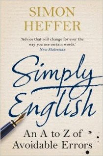 Heffer Simon Simply English: An A-Z of Avoidable Errors 