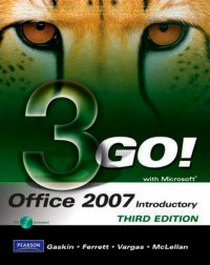Gaskin S. GO! with Microsoft Office 2007 Introductory (+ CD-ROM) 