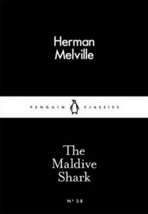 Melville Herman The Maldive Shark 