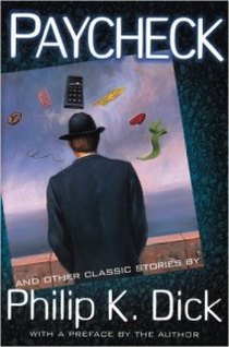 Dick Philip Paycheck and Other Classic Stories By Philip K. Dick 