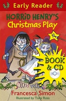 Simon Francesca Horrid Henry's Christmas Play (+ Audio CD) 