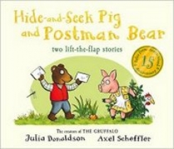 Donaldson Julia Tales from Acorn Wood: Hide-and-Seek Pig and Postman Bear 