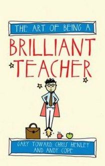 Toward G. The Art of Being a Brilliant Teacher 