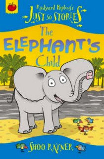 Kipling Rudyard The Elephant's Child 