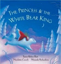 Batt T.R. The Princess and the White Bear King 