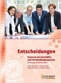 Anne Buscha, Susanne Raven, Juliane Matz Entscheidungen - Deutsch als Geschafts- und Verhandlungssprache + CD 