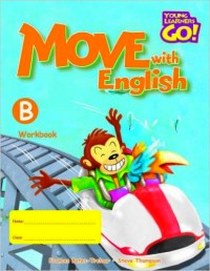 Frances B.&.S.T. Move with English: Workbook B 