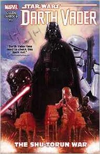 Gillen K. Star Wars: Darth Vader 3: The Shu-Torun War 