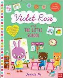Ho Jannie Violet Rose & the Little School Sticker Activity Book 